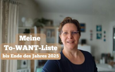 Meine To-Want-Liste bis Ende des Jahres 2025